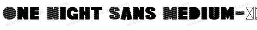 One Night Sans Medium字体转换